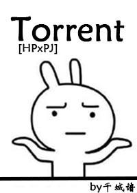 [HP/PJ] Torrent(3)